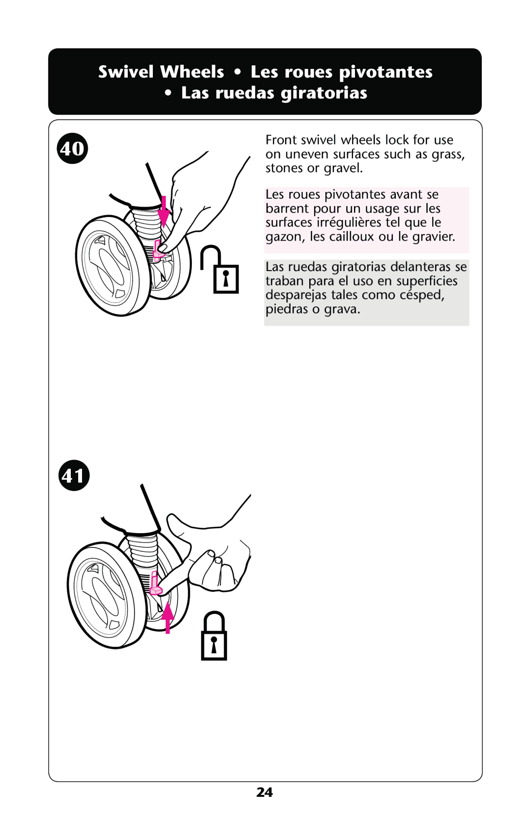 Graco PD137548B owner manual Swivel Wheels Les roues pivotantes Las ruedas giratorias 