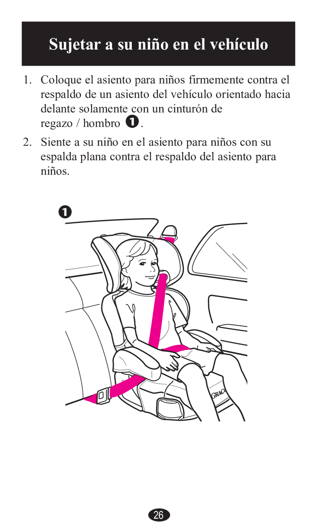 Graco PD141229A manual SujetDr D Vu niño en el vehículo 