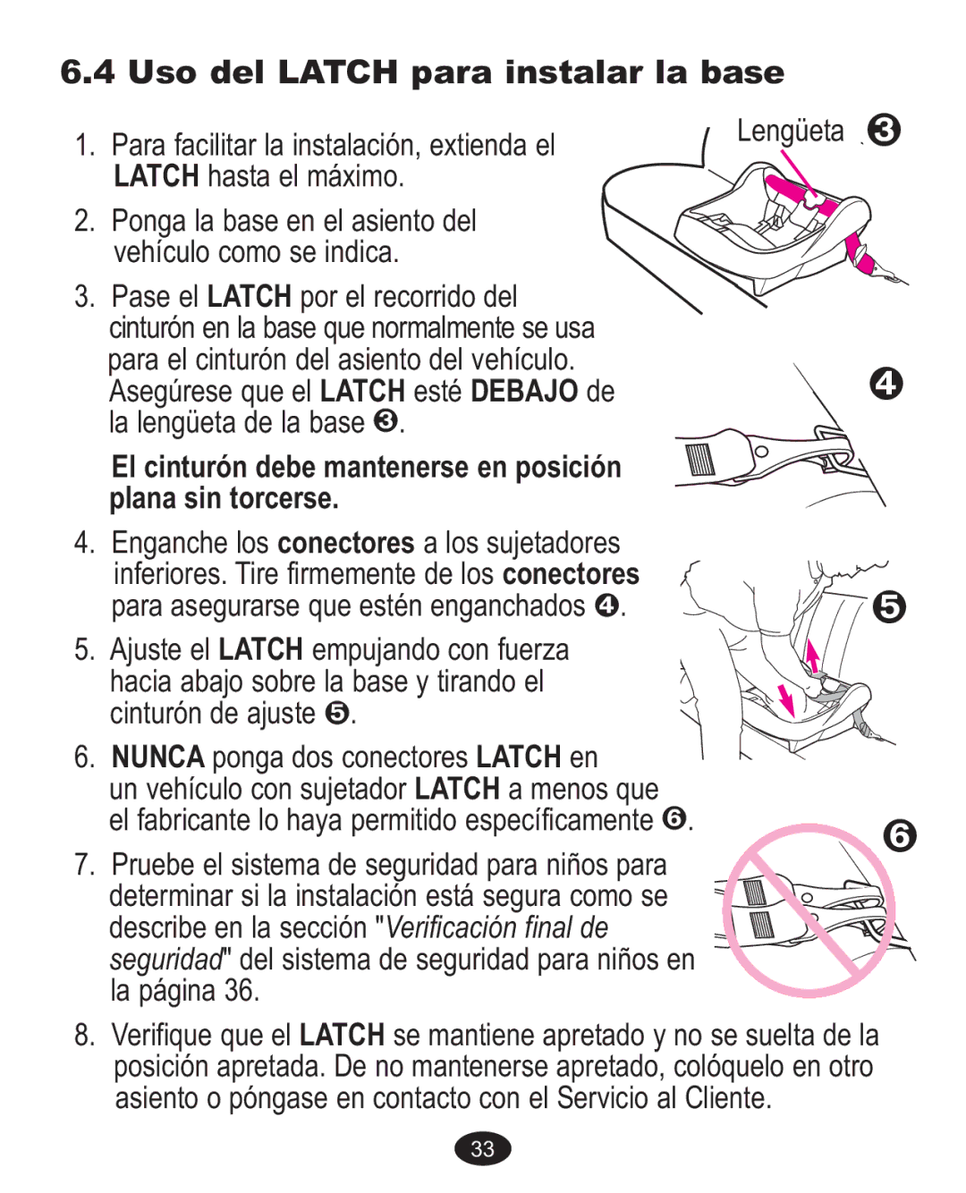 Graco PD142891A, 1774385 Uso del Latch para instalar la base, El cinturón debe mantenerse en posición Plana sin torcerse 