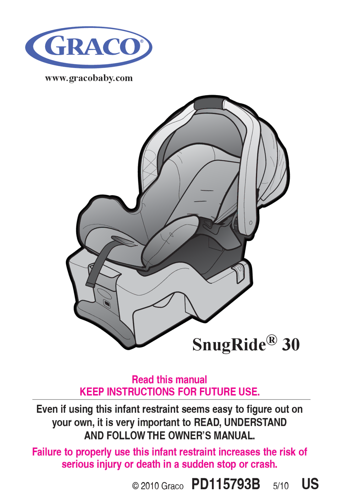 Graco 1769847, PD147137A owner manual SnuJRide 