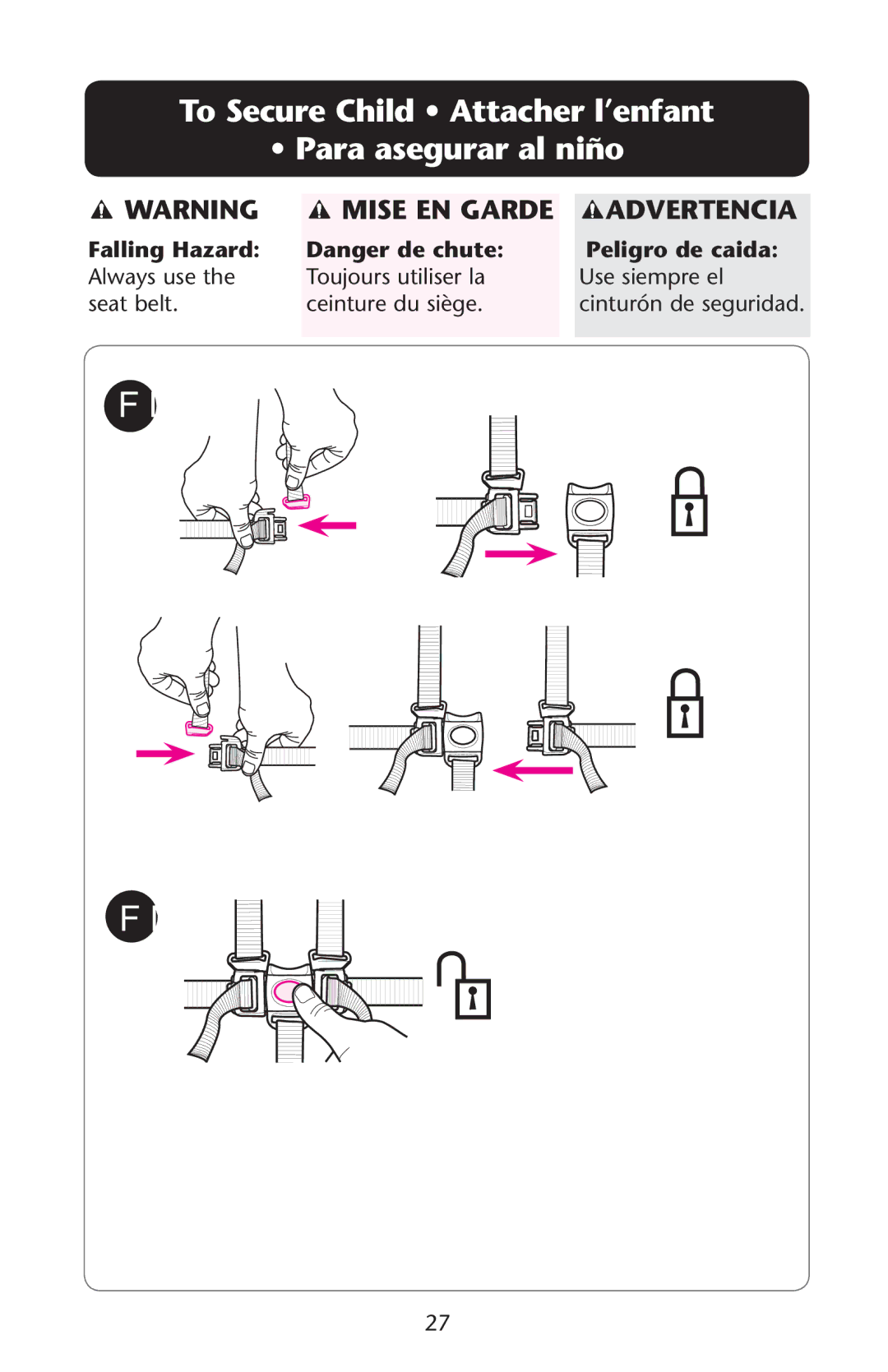 Graco PD150904A owner manual To Secure Child Attacher l’enfant Para asegurar al niño, Mise EN Garde Advertencia 