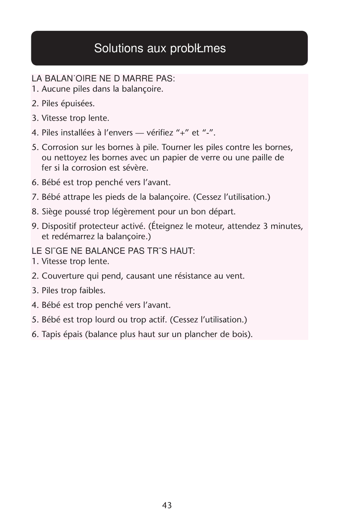 Graco PD150904A owner manual Solutions aux problèmes, LA Balançoire NE Démarre PAS, LE Siège NE Balance PAS Très Haut 