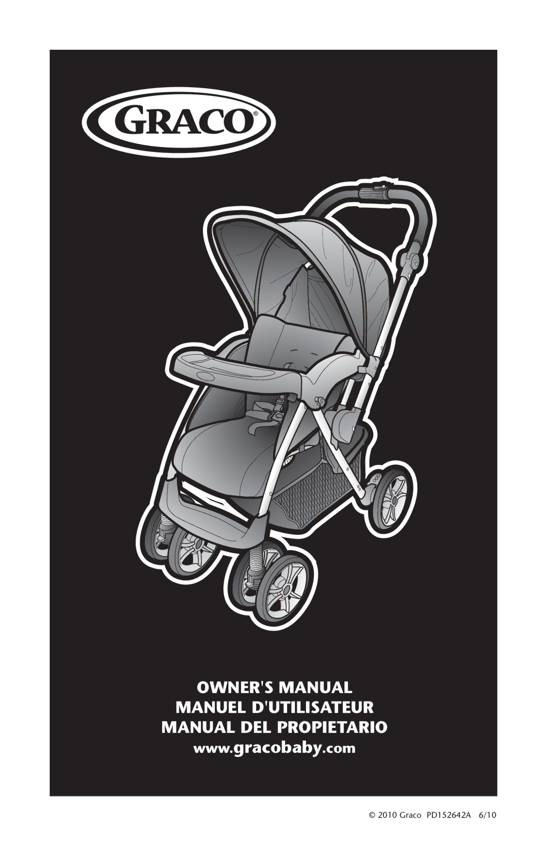 Graco PD152642A 6/10 owner manual Manuel Dutilisateur Manual DEL Propietario 