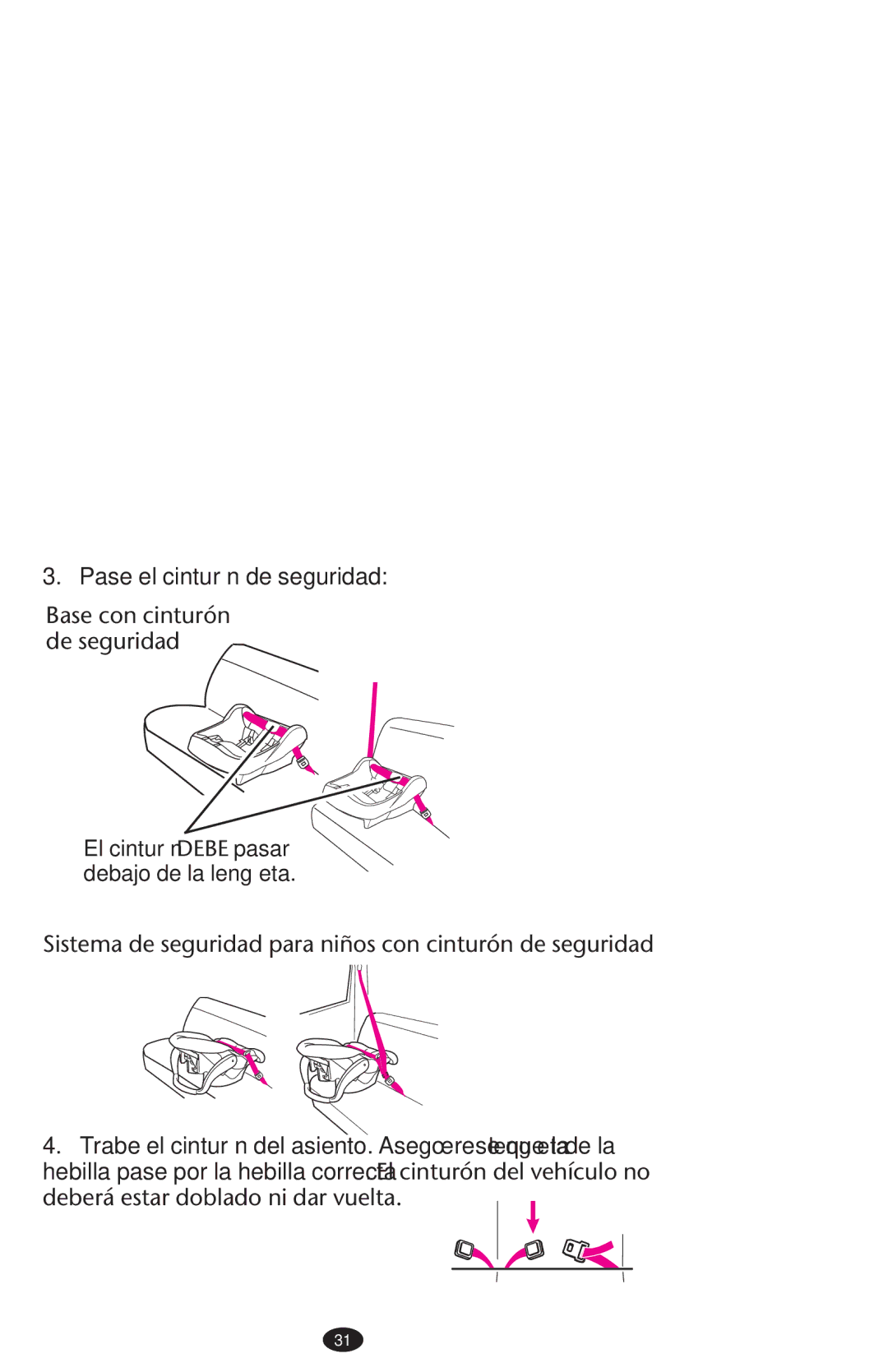 Graco PD152642A 6/10 owner manual Base con cinturón de seguridad, Sistema de seguridad para niños con cinturón de seguridad 