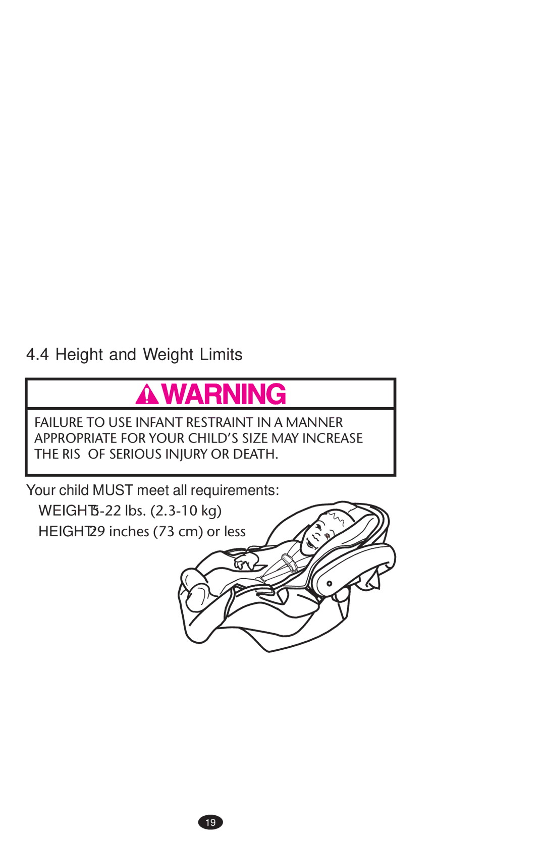 Graco PD152642A 6/10 owner manual Height and Weight Limits, Weight 5-22 lbs .3-10 kg Height 29 inches 73 cm or less 