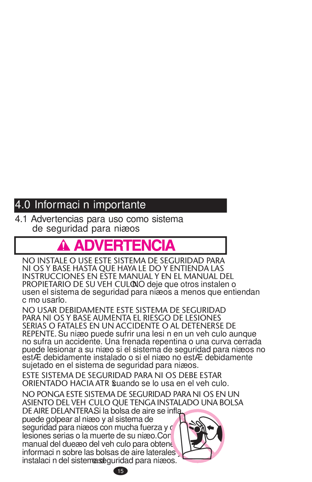 Graco PD152642A 6/10 owner manual Información importante, Advertencias para uso como sistema De seguridad para niños 