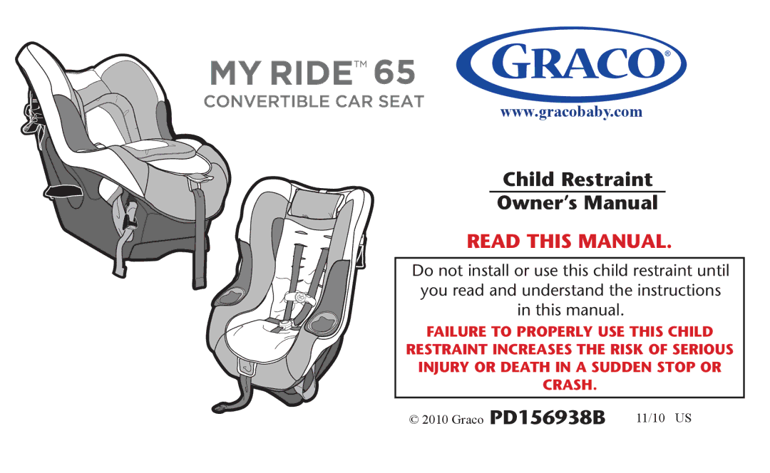 Graco PD156938B owner manual Child Restraint, Read this Manual 