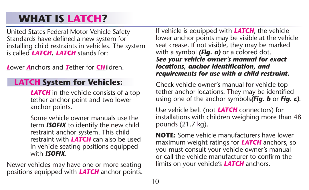 Graco PD156938B owner manual What is LATCH? 