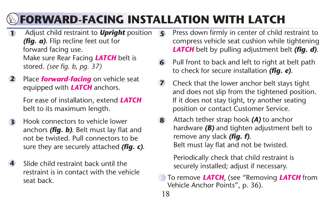 Graco PD156938B owner manual FORWARD-FACING Installation with Latch 