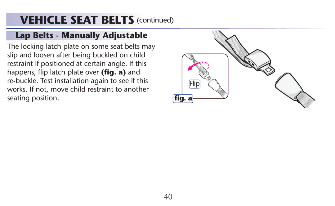 Graco PD156938B owner manual Vehicle Seat Belts, Lap Belts Manually Adjustable 