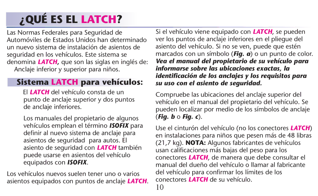 Graco PD156938B owner manual ¿Qué Es El Latch?, Sistema Latch para vehículos 