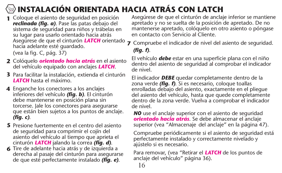 Graco PD156938B owner manual Instalación Orientada Hacia Atrás CON Latch 