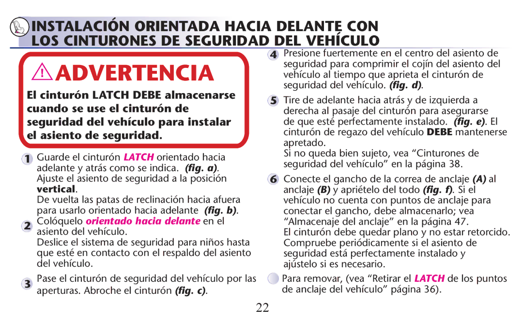 Graco PD156938B owner manual Colóquelo orientado hacia delante en el asiento del vehículo 