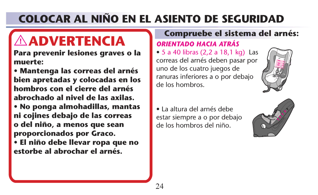 Graco PD156938B owner manual Colocar AL Niño EN EL Asiento DE Seguridad, Compruebe el sistema del arnés 