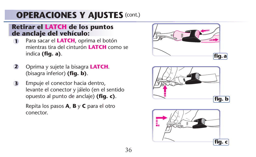 Graco PD156938B owner manual Retirar el Latch de los puntos de anclaje del vehículo 