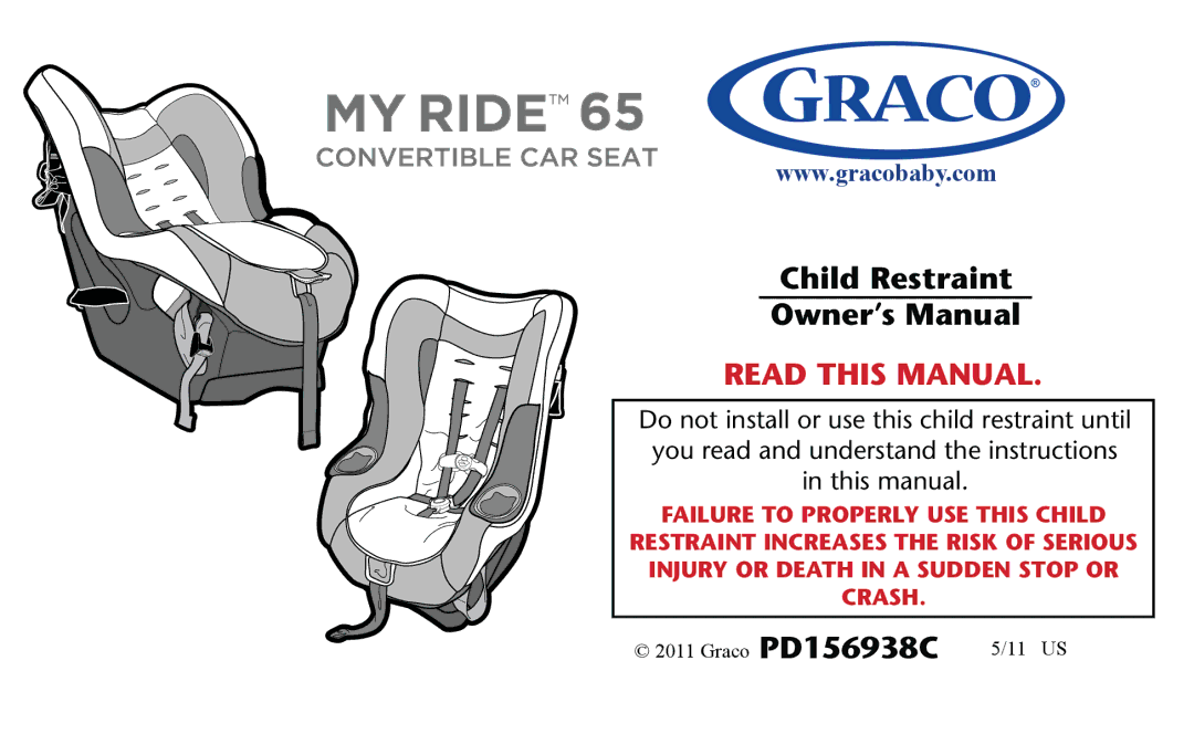 Graco PD156938C owner manual Child Restraint, Read this Manual 