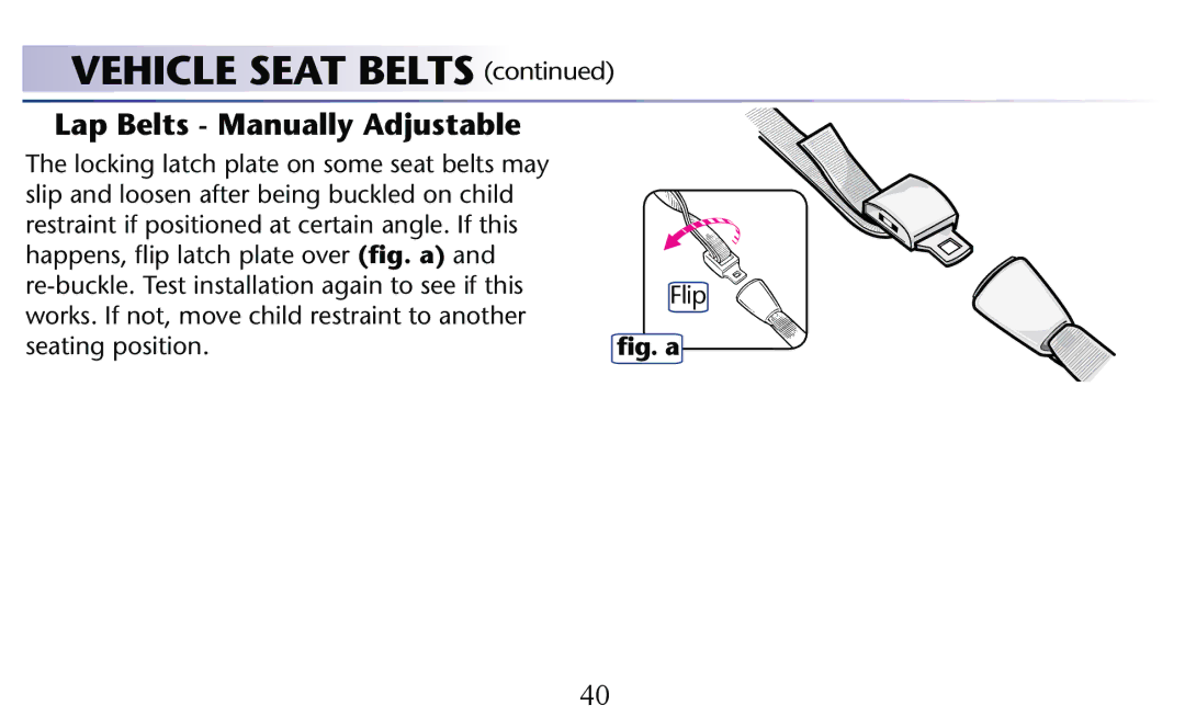 Graco PD156938C owner manual Vehicle Seat Belts, Lap Belts Manually Adjustable 