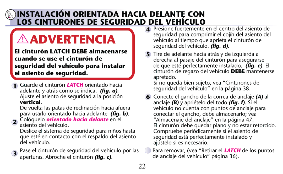 Graco PD156938C owner manual Colóquelo orientado hacia delante en el asiento del vehículo 