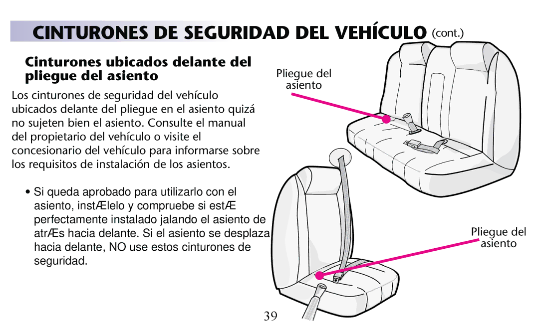 Graco PD156938C owner manual Cinturones DE Seguridad DEL Vehículo, Cinturones ubicados delante del pliegue del asiento 