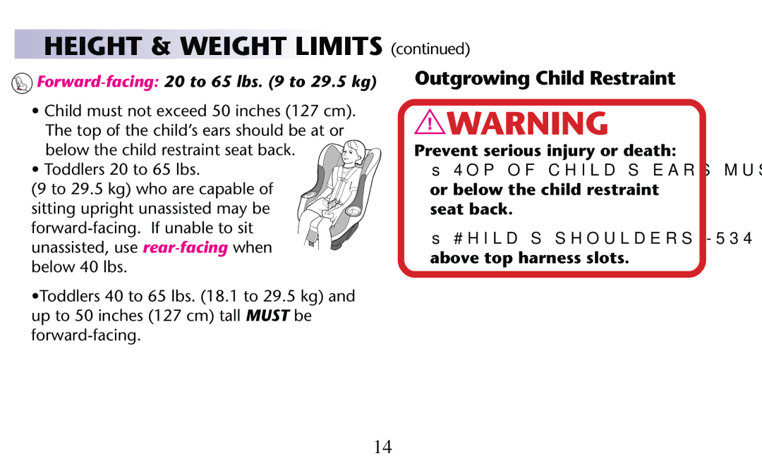 Graco PD156938D owner manual Height & Weight Limits , Outgrowing Child Restraint, 4ODDLERSL TOS LBS 