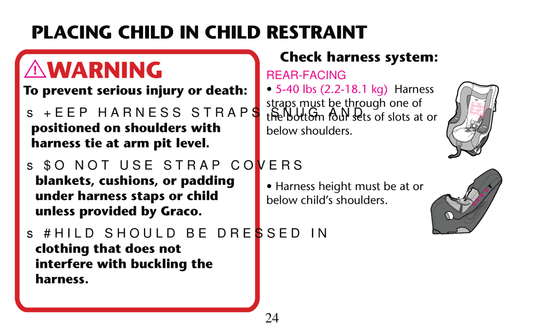 Graco PD156938D owner manual Placing Child in Child Restraint, Check harness system 