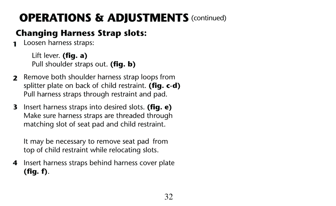 Graco PD156938D owner manual Changing Harness Strap slots, Insert harness straps into desired slots. ﬁg. e 