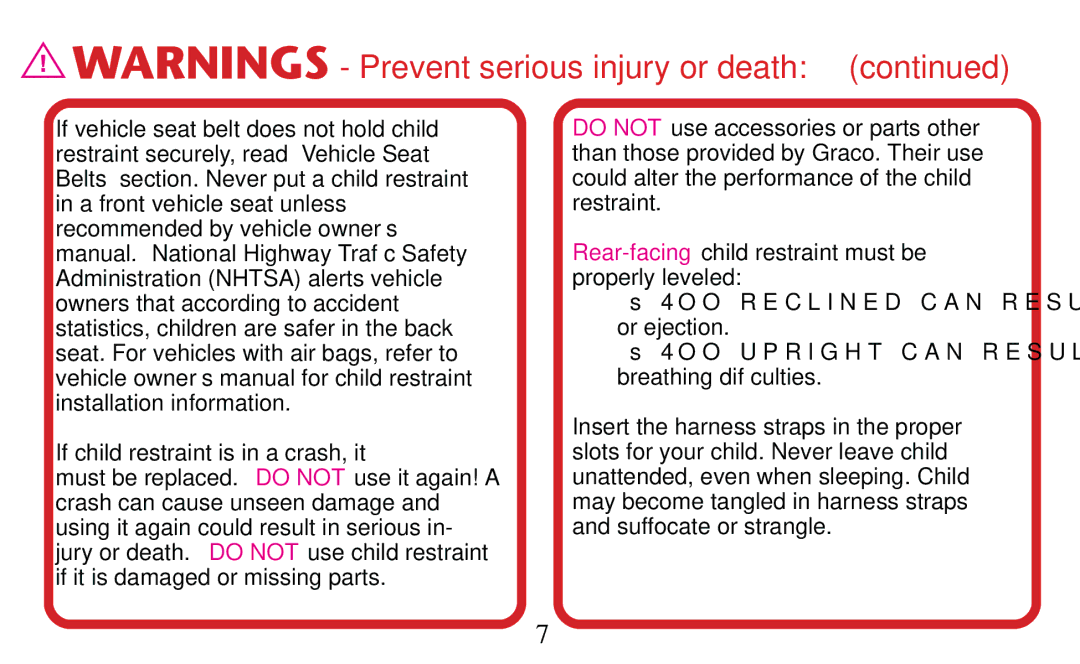 Graco PD156938D owner manual 4OO Upright can Result in breathing difﬁculties 