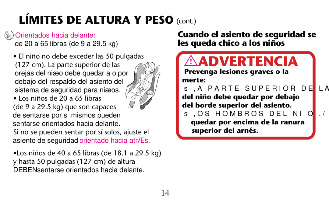 Graco PD156938D owner manual Límites DE Altura Y Peso CONT, Sentarse orientados hacia delante 