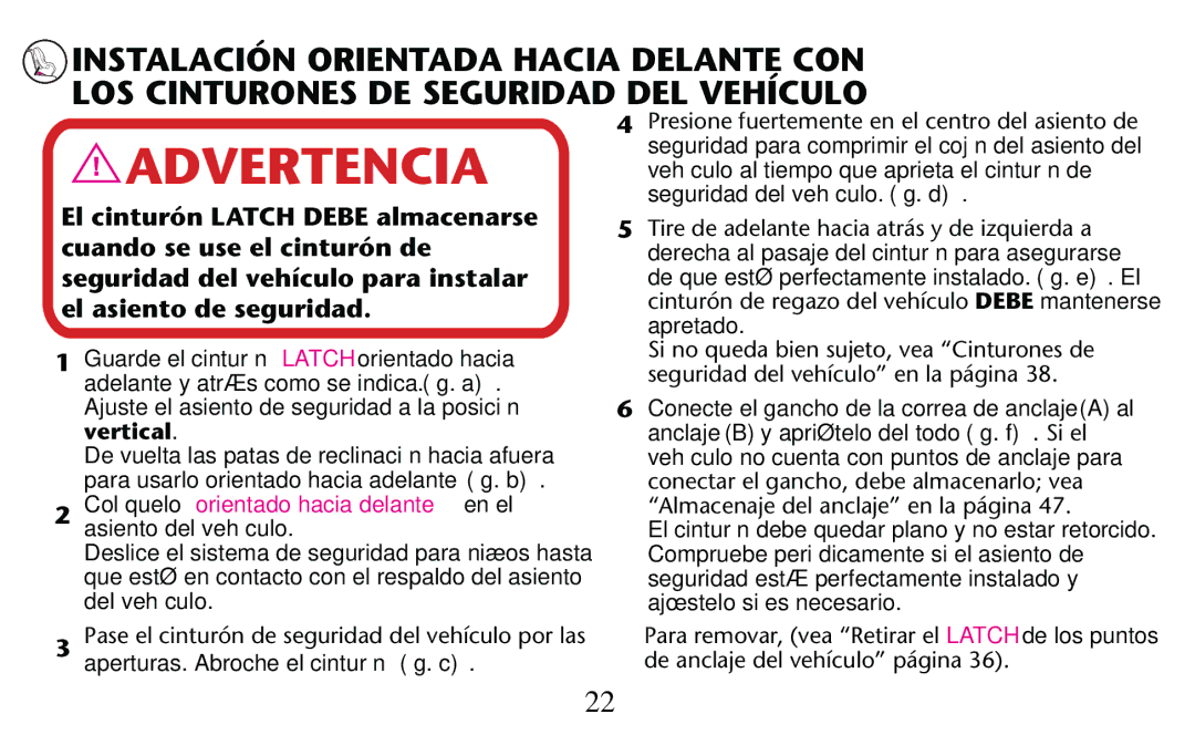 Graco PD156938D owner manual Colóquelo orientado hacia delante en el asiento del vehículo 