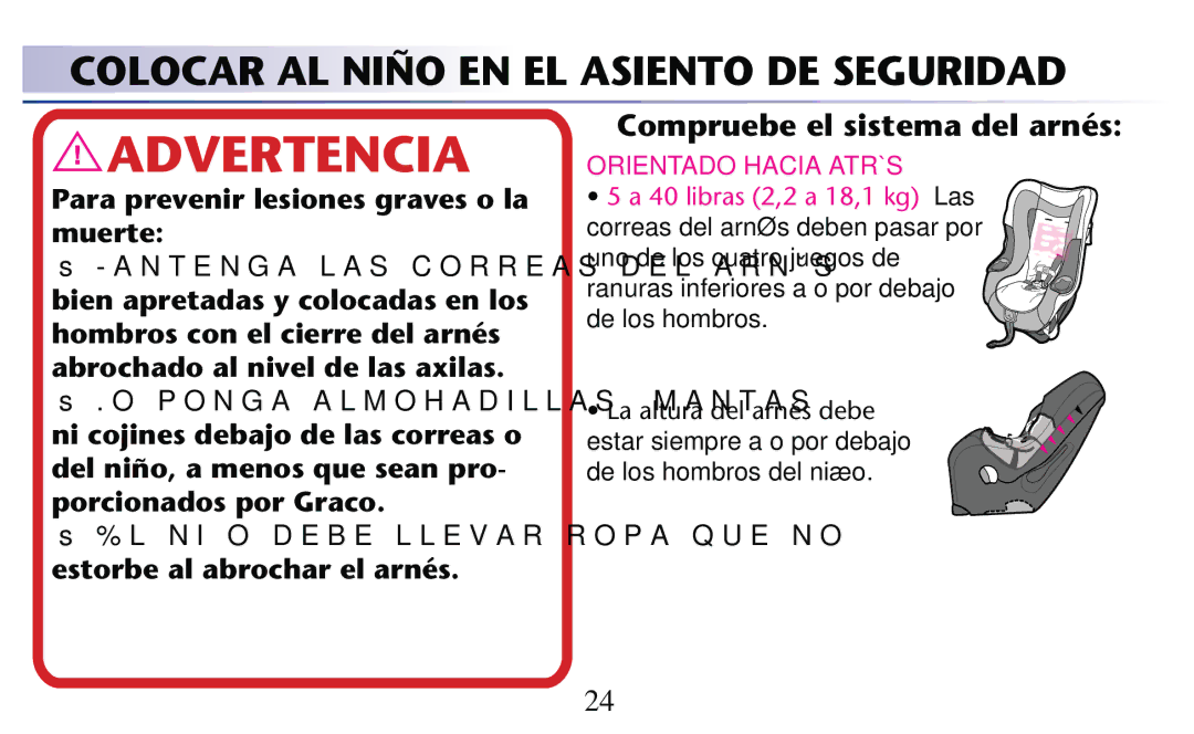 Graco PD156938D owner manual Colocar AL Niño EN EL Asiento DE Seguridad, Compruebe el sistema del arnés 