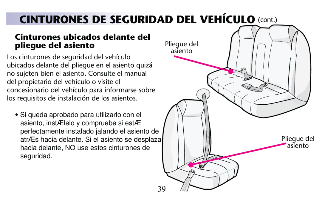 Graco PD156938D Cinturones DE Seguridad DEL Vehículo CONT, Cinturones ubicados delante del pliegue del asiento, Asiento 