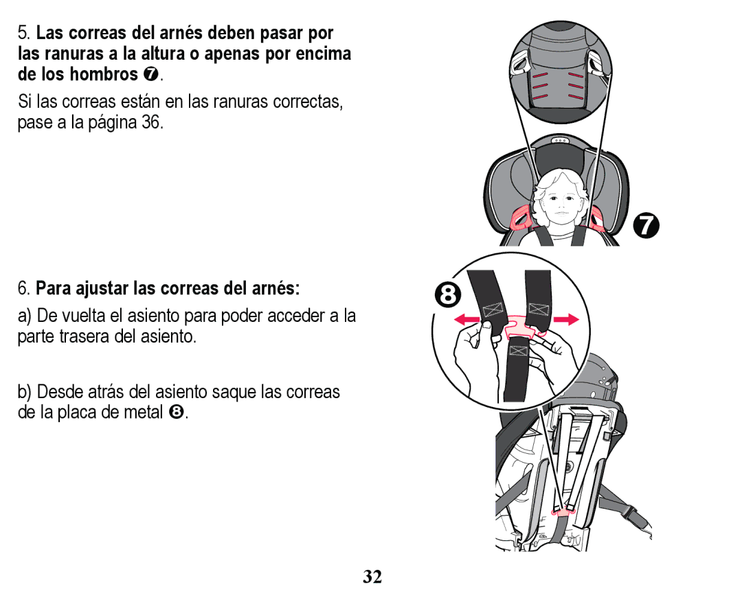 Graco PD158114A manual /DVFRUUHDVGHODUQpVGHEHQSDVDUSRU, 3DUDDMXVWDUODVFRUUHDVGHODUQpV 