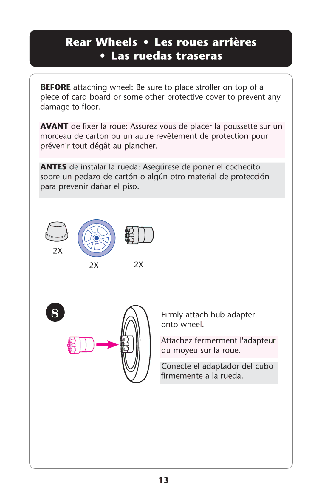 Graco PD159939A owner manual Rear Wheels Les roues arrières Las ruedas traseras 