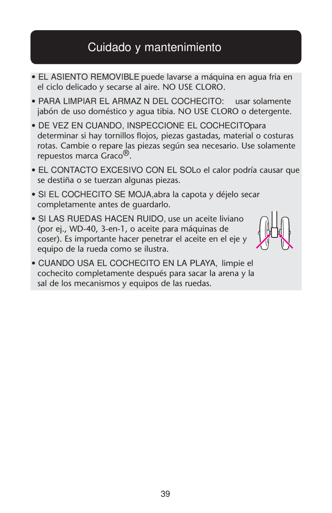 Graco PD162492A owner manual Cuidado y mantenimiento, SI LAS Ruedas Hacen RUIDO, use un aceite liviano 