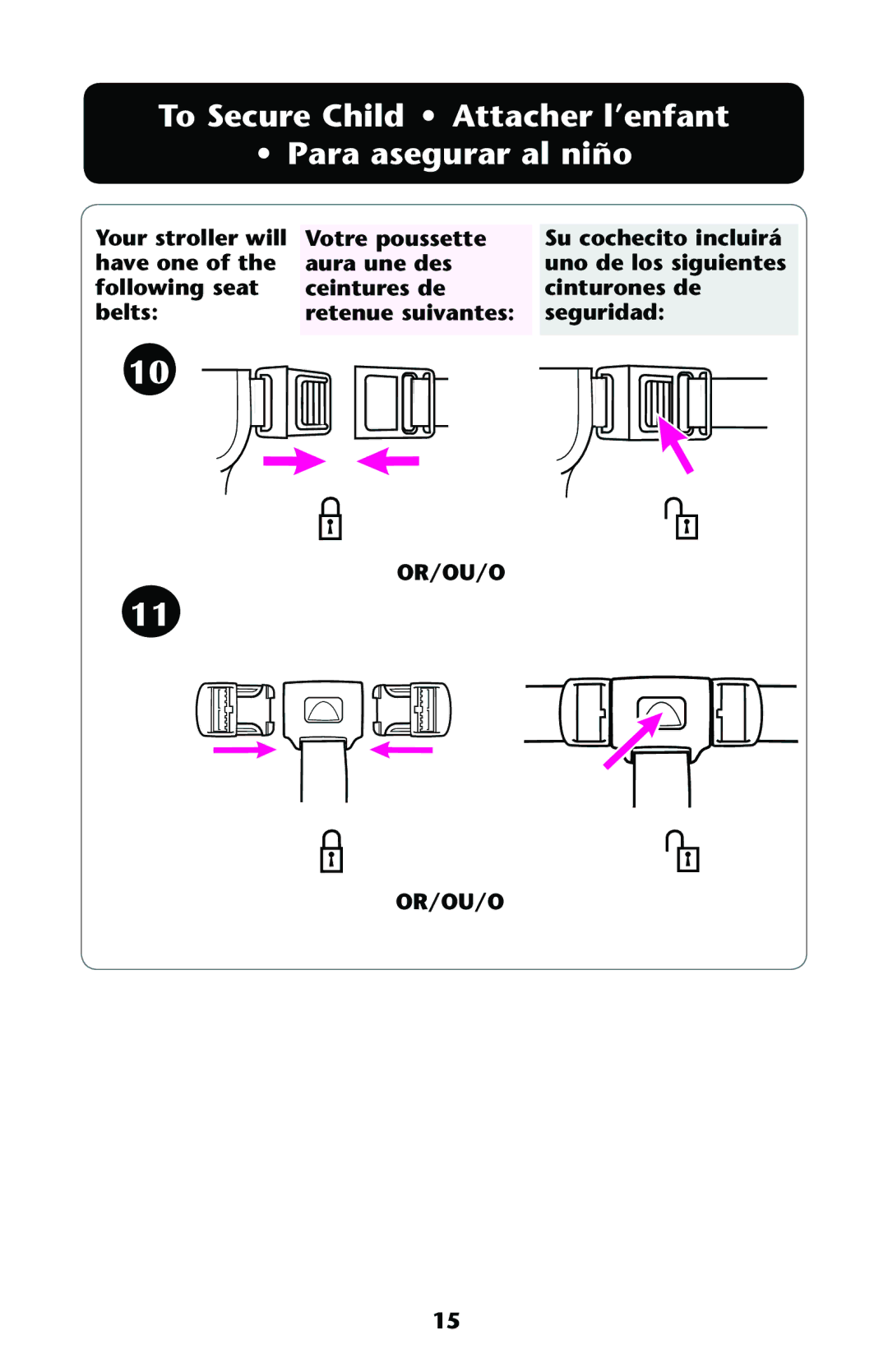 Graco PD162496B 11 owner manual To Secure Child Attacher l’enfant Para asegurar al niño 