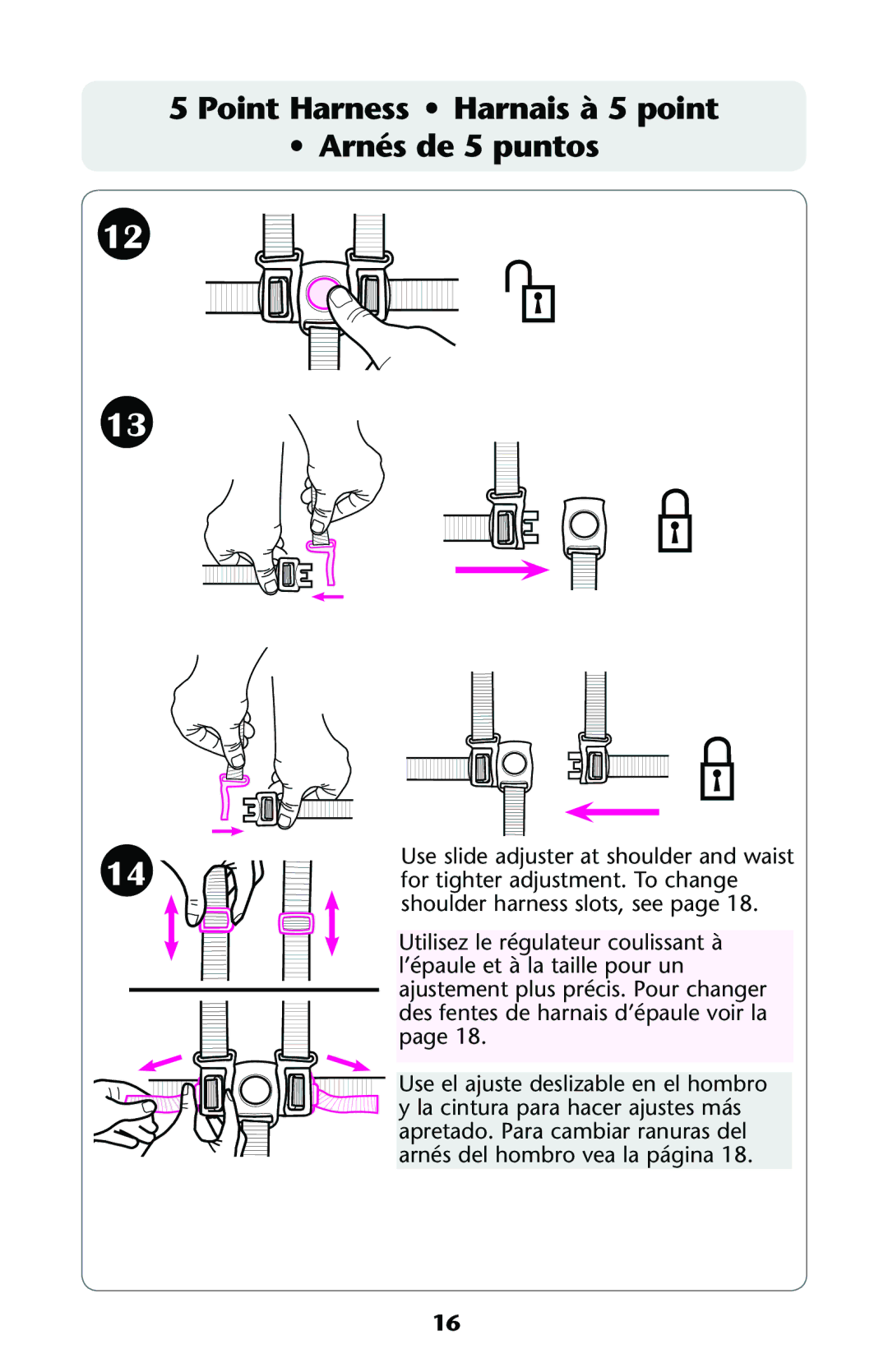 Graco PD162496B 11 owner manual Point Harness Harnais à 5 point Arnés de 5 puntos 