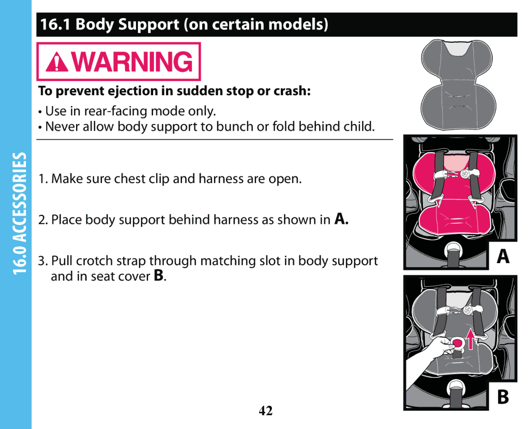 Graco PD163434A owner manual Body Support on certain models, To prevent ejection in sudden stop or crash 