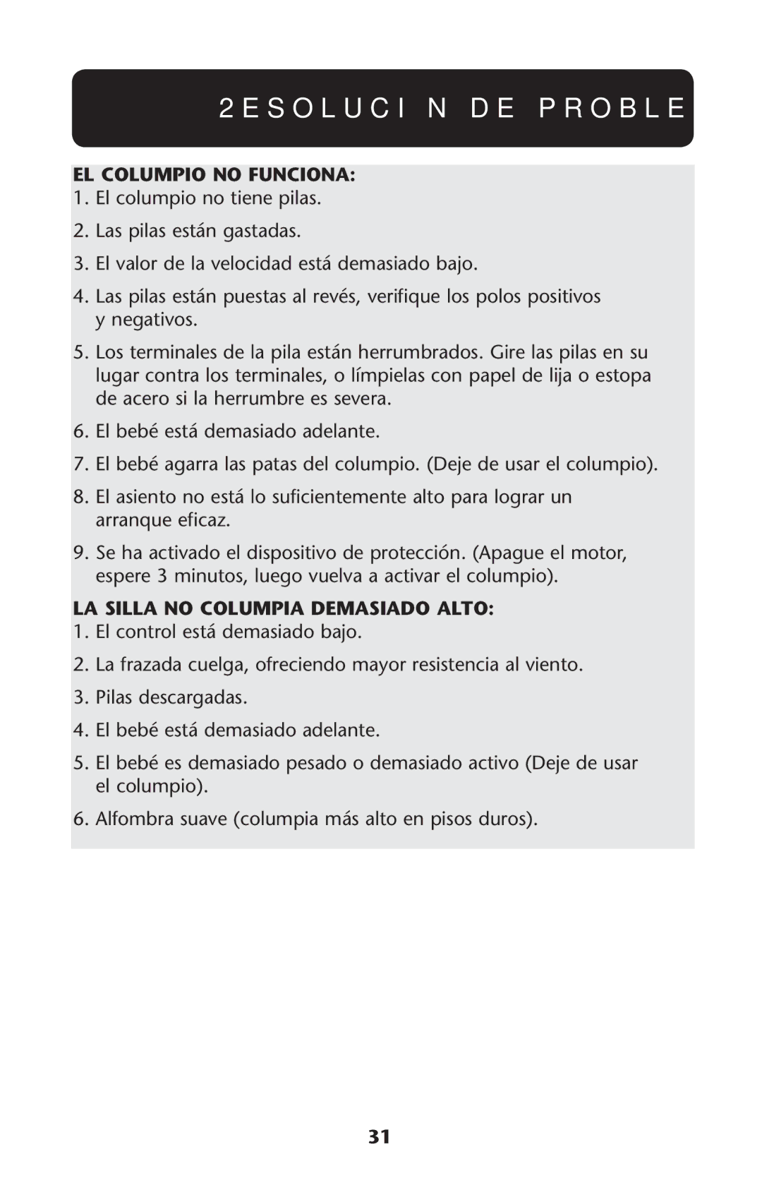 Graco PD174037A manual EL Columpio no Funciona 1. El columpio no tiene pilas,  %L Bebï Esté DEMASIADOSADELANTE 