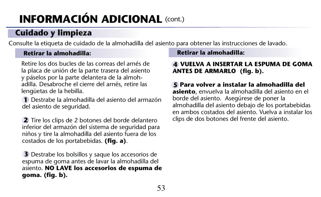 Graco PD182092A owner manual Cuidado y limpieza, Retirar la almohadilla 