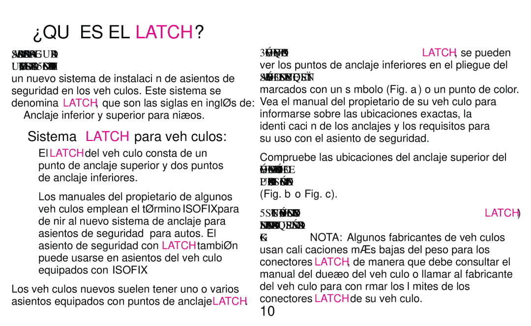 Graco PD182092A owner manual ¿Qué Es El Latch? 