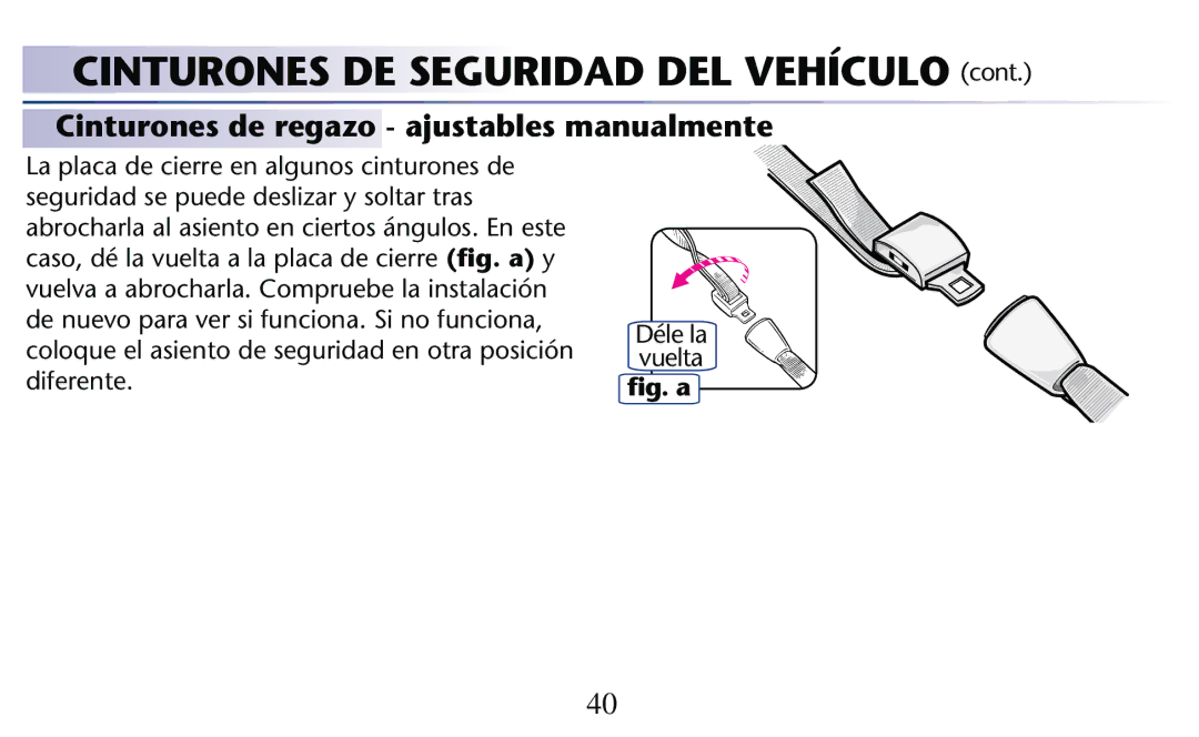 Graco PD182092A owner manual Cinturones de regazo ajustables manualmente 