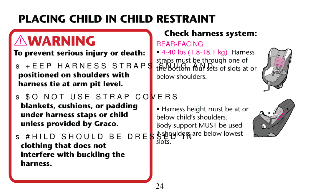 Graco PD182092A owner manual Placing Child in Child Restraint, Check harness system 