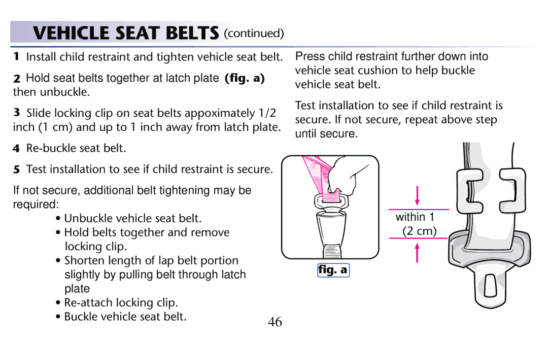 Graco PD182092A Hold seat belts together at latch plate ﬁg. a, Then UNBUCKLE, 2EBUCKLESEAT BELT, Locking CLIP 