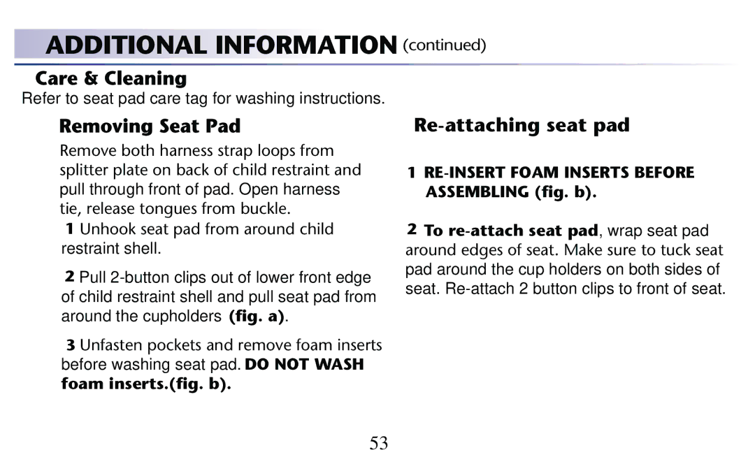 Graco PD182092A owner manual Re-attaching seat pad, Refer to seat pad care tag for washing instructions 