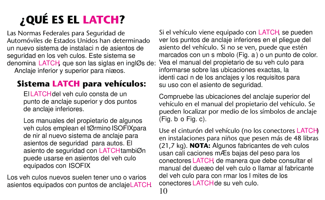 Graco PD182092A owner manual ¿Qué Es El Latch?, Sistema Latch para vehículos, Anclaje inferior y superior para niños 