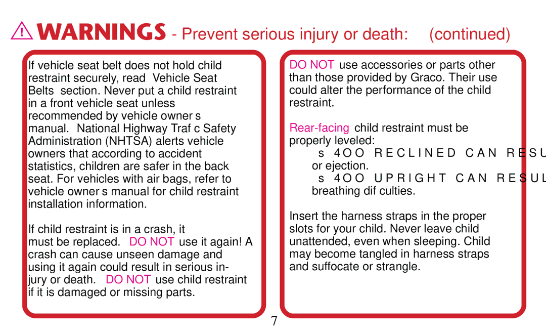 Graco PD182092A owner manual 4OO Upright can Result in breathing difﬁculties 