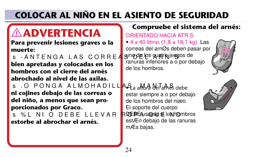 Graco PD182092A owner manual Colocar AL Niño EN EL Asiento DE Seguridad, Compruebe el sistema del arnés 