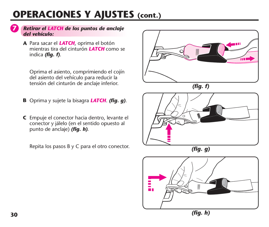 Graco PD191935A manual Retirar el Latch de los puntos de anclaje del vehículo, 2EPITA LOS Pasos Y # Parasel OTROCONECTOR 