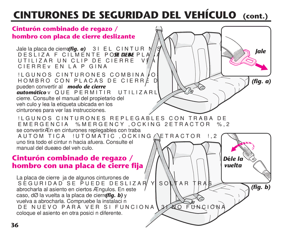 Graco PD191935A manual Jale la placa de cierre ﬁg. a3I Elicinturøn SE, Deslizalfécilmente POR Lalplacande Cierre SE Debe 