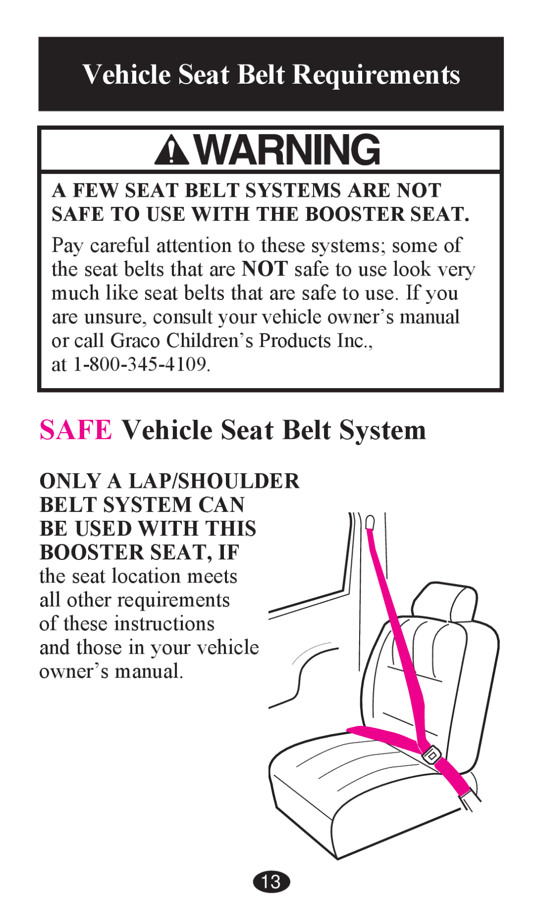 Graco PD202326A owner manual Vehicle Seat Belt Requirements, Safe Vehicle Seat Belt System 